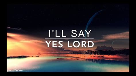 I'll Say Yes Lord: Prayer Music | Christian Meditation Music - YouTube