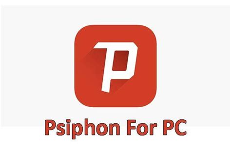 Download Psiphon Pro For PC Windows 10, 8, 7 and Mac | Windows 10, Mobile app android, Mac computer