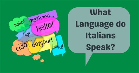 What Language do Italians Speak? - The Proud Italian