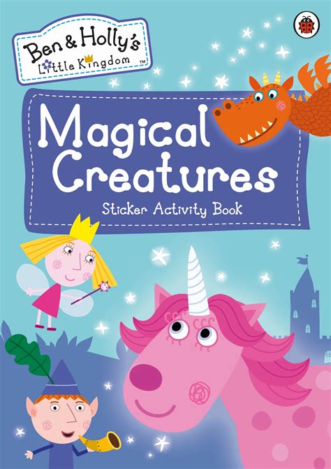 Ben and Holly's Little Kingdom: Magical Creatures Sticker Activity Book ...