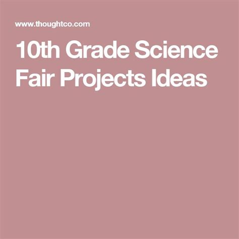 10th Grade Science Fair Projects | 10th grade science, Science fair ...