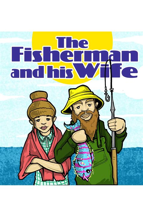 The Fisherman And His Wife – Telegraph