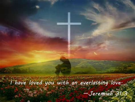 Jeremiah 31:3 - Wellspring Christian Ministries