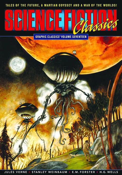 Graphic Classics Vol. 17: Science Fiction Classics - War of the Worlds - More!