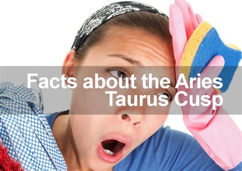 Understanding the Aries Taurus Cusp - 6 Must Know Facts