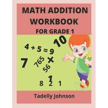 Math Workbook Grade 1 (Ages 6-7): A 1st Grade Math Workbook For Learning Aligns With National ...