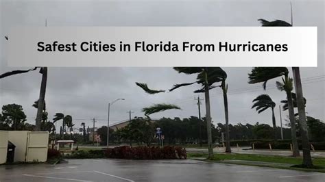 Top 10 Safest Cities in Florida From Hurricanes (2023)