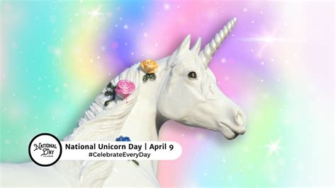 NATIONAL UNICORN DAY - April 9 - National Day Calendar