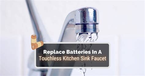 Kohler Touchless Kitchen Faucet Battery Replacement | Review Home Co