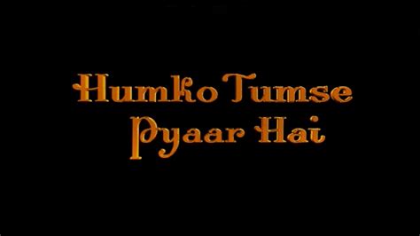 Humko Tumse Pyaar Hai (2006) Hindi Movie: Watch Full HD Movie Online On JioCinema