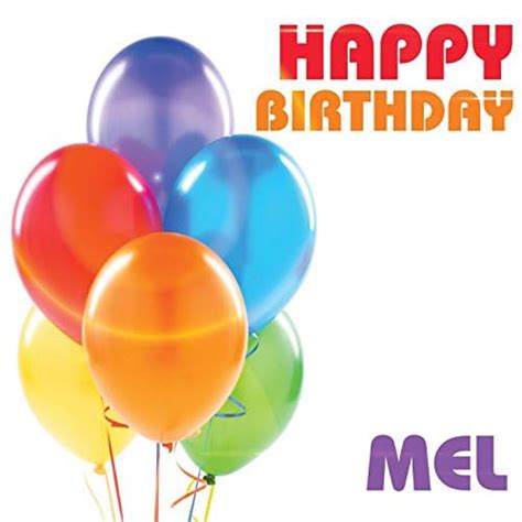 Amazon.com: Happy Birthday Mel : The Birthday Crew: Digital Music