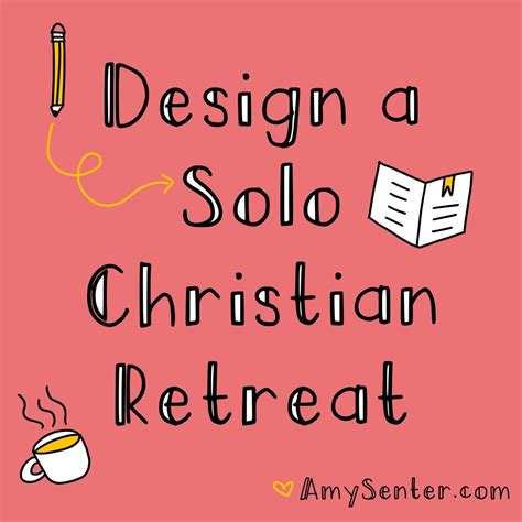 Designing Your Own Christian Retreat