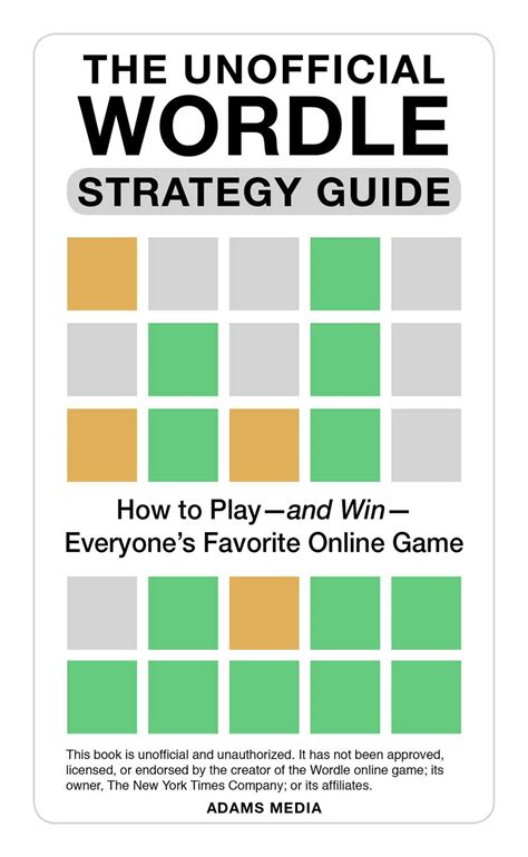 The Unofficial Wordle Strategy Guide: How to Play—and Win—Everyone's ...