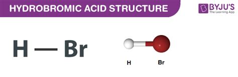 HBr - Hydrobromic Acid Structure, Molecular Mass, Properties and Uses