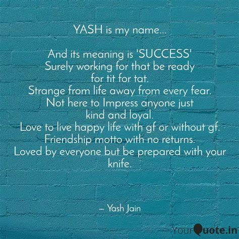 YASH is my name... And i... | Quotes & Writings by Yash Jain | YourQuote