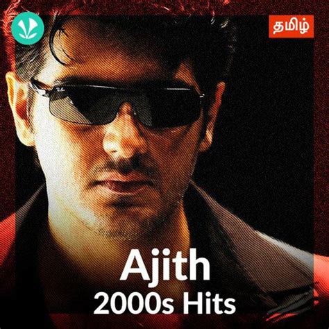 Ajith 2000s Hits - Tamil - Latest Tamil Songs Online - JioSaavn