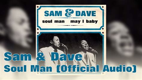 Sam & Dave - Soul Man (Official Audio) - YouTube Music