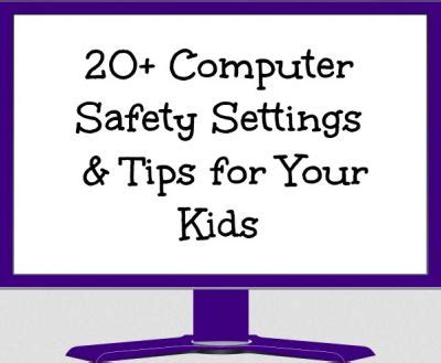 Computer Safety Settings for Your Family | Computer safety, Kids ...