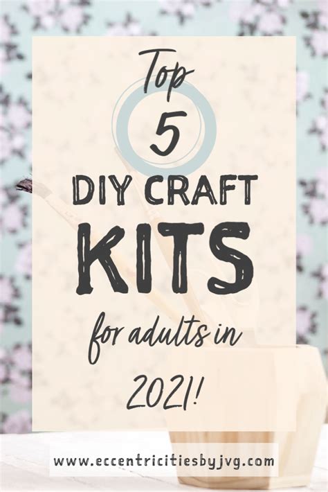 Top 5 DIY Craft Kits for Adults - Eccentricities by JVG