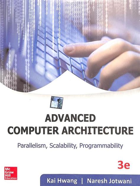 Buy Advanced Computer Architecture : Parallelism Scalability Programmability book : Kai Hwang ...