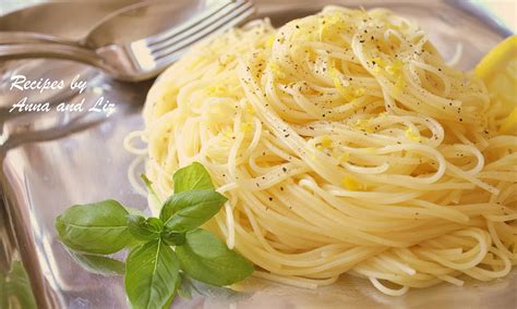 Angel Hair Pasta with Lemon Sauce - 2 Sisters Recipes by Anna and Liz