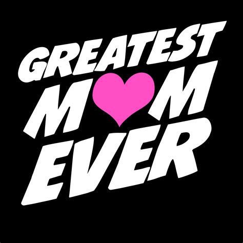 Greatest Mom Ever 621641 Vector Art at Vecteezy