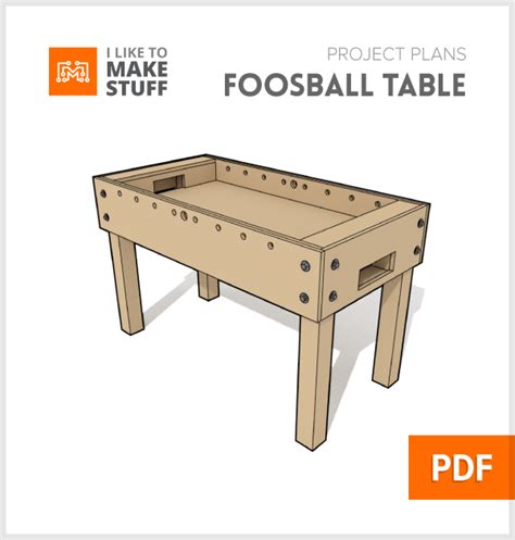 Foosball Table - Digital Plans - I Like To Make Stuff