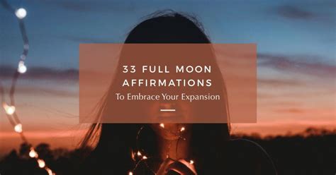 33 Full Moon Affirmations To Embrace Your Expansion