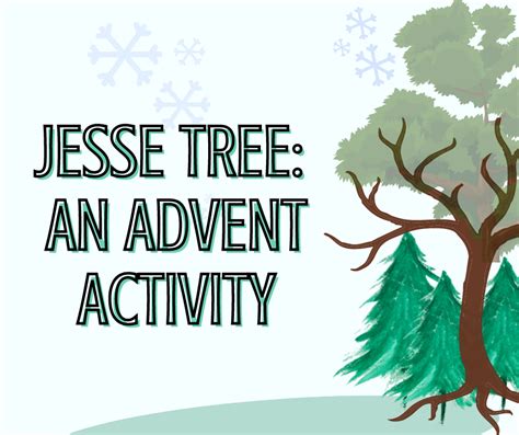 The Jesse Tree: An Advent Activity – Deeper KidMin