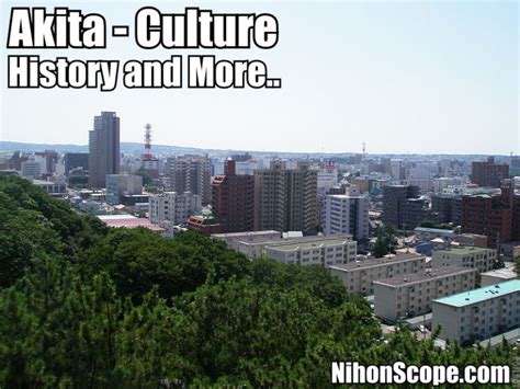 Akita Prefecture - Culture, Sightseeing and History