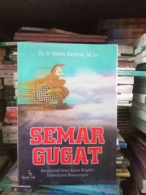 Semar gugat. kosmologi Jawa dalam bingkai simbolisme wayang. Tstok | Lazada Indonesia