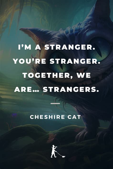 70 Cheshire Cat Quotes: Words of Wisdom From Alice's Guide