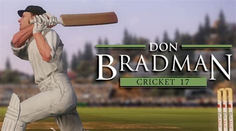 Don Bradman Cricket 17 PC Game Free Download | Hatim's Blogger The ...