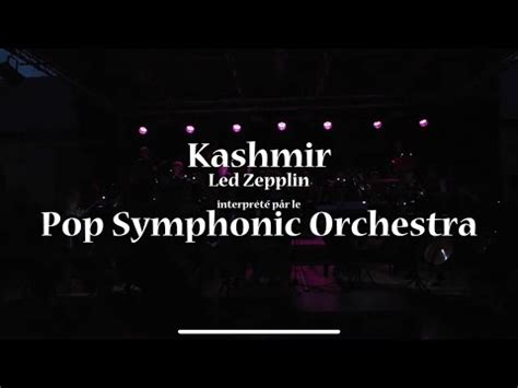 Led Zeppelin Kashmir tribute Pop Symphonic Orchestra - YouTube