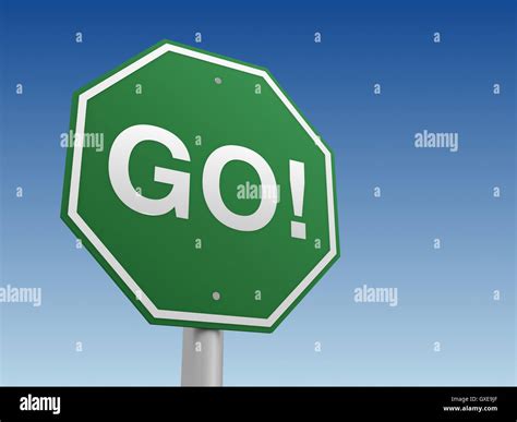 go sign concept 3d illustration Stock Photo - Alamy