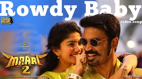 Maari 2 - Rowdy Baby (Video Song) | Dhanush, Sai Pallavi | Yuvan ...