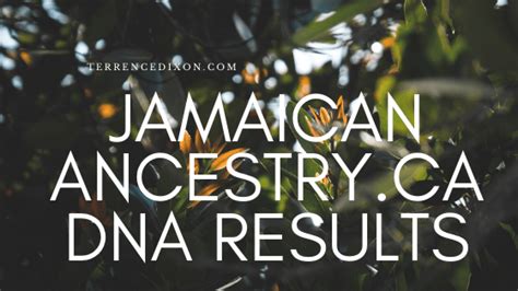 Jamaican Ancestry.ca DNA Results - Terrence Dixon