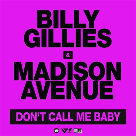 Stream Billy Gillies & Madison Avenue - Don't Call Me Baby by Billy ...