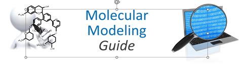 Molecular Modeling Guide