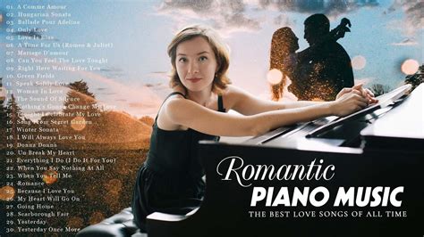 TOP 30 ROMANTIC PIANO LOVE SONGS - Best Relaxing Beautiful Piano ...