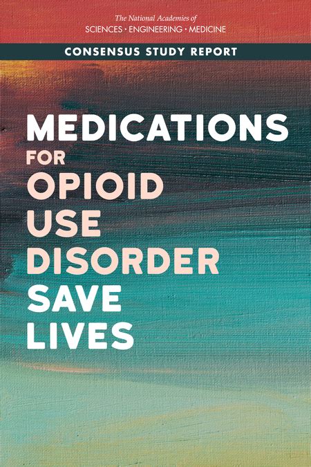 Medications for Opioid Use Disorder Save Lives | The National Academies ...