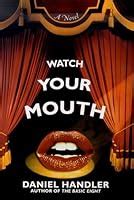 Watch Your Mouth by Daniel Handler