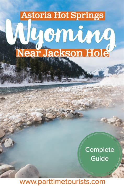 Astoria Hot Springs [Free Natural Hot Spring Near Jackson Hole]