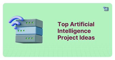 Top 30 Artificial Intelligence Projects in 2024 [Source Code]