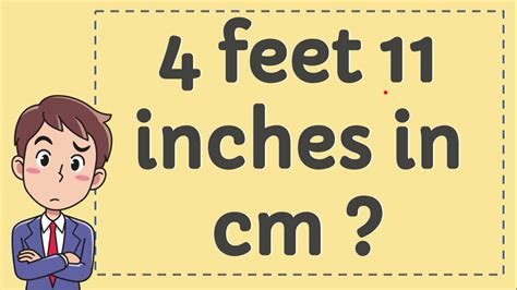 4 Feet 11 Inches in CM - YouTube