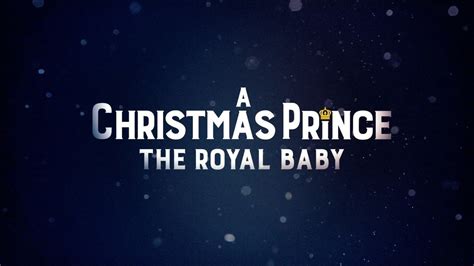 A Christmas Prince: The Royal Baby "Official Trailer" - YouTube