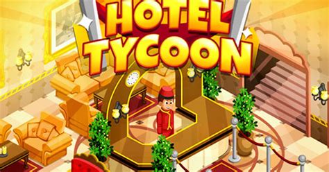 Hotel Tycoon Empire - Hrát Hotel Tycoon Empire na CrazyGames