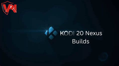 Best Kodi 20 Builds in August 2024