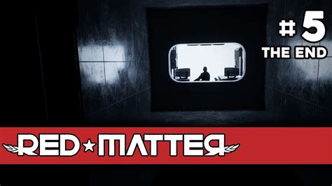 Red Matter (VR) - Episode 5 (The End) - YouTube