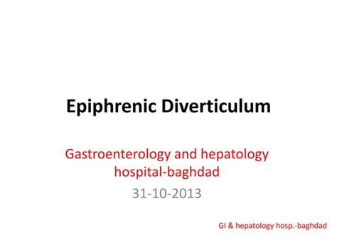 EPIPHRENIC ESOPHAGEAL DIVERTICULUM